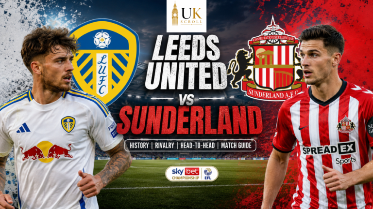 Leeds United vs Sunderland: Complete Rivalry, History, Head-to-Head & Match Guide